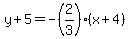 y%2B5=-%282%2F3%29%28x%2B4%29