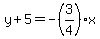 y%2B5=-%283%2F4%29x