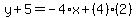 y%2B5=-4%2Ax%2B%284%29%282%29