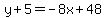 y%2B5=-8x%2B48