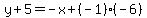 y%2B5=-x%2B%28-1%29%28-6%29