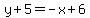 y%2B5=-x%2B6