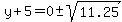 y%2B5=0%2B-+sqrt%2811.25%29