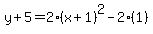 y%2B5=2%28x%2B1%29%5E2-2%281%29