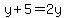y%2B5=2y