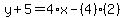 y%2B5=4%2Ax-%284%29%282%29