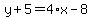 y%2B5=4%2Ax-8