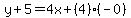 y%2B5=4x%2B%284%29%28-0%29