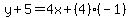 y%2B5=4x%2B%284%29%28-1%29