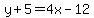 y%2B5=4x-12