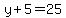 y%2B5+=+25