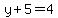 y%2B5+=+4