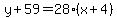 y%2B59=28%28x%2B4%29