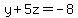 y%2B5z=-8