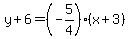y%2B6=%28-5%2F4%29%28x%2B3%29