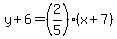 y%2B6=%282%2F5%29%28x%2B7%29