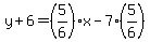 y%2B6=%285%2F6%29x-7%285%2F6%29