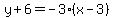 y%2B6=-3%2A%28x-3%29