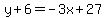 y%2B6=-3x%2B27