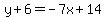 y%2B6=-7x%2B14