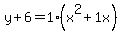 y%2B6=1%28x%5E2%2B1x%29