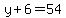 y%2B6=54