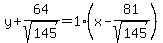 y%2B64%2Fsqrt%28145%29=1%28x-81%2Fsqrt%28145%29%29