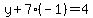 y%2B7%28-1%29=4