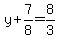 y%2B7%2F8=8%2F3