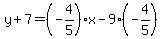 y%2B7=%28-4%2F5%29x-9%28-4%2F5%29