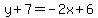 y%2B7=-2x%2B6