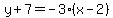 y%2B7=-3%28x-2%29
