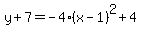 y%2B7=-4%28x-1%29%5E2%2B4