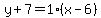 y%2B7=1%28x-6%29