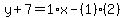 y%2B7=1%2Ax-%281%29%282%29