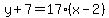y%2B7=17%28x-2%29