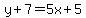 y%2B7=5x%2B5