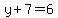 y%2B7=6