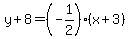 y%2B8=%28-1%2F2%29%28x%2B3%29