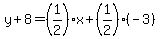 y%2B8=%281%2F2%29x%2B%281%2F2%29%28-3%29