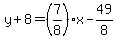 y%2B8=%287%2F8%29x-49%2F8