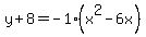 y%2B8=-1%28x%5E2-6x%29