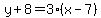 y%2B8=3%2A%28x-7%29