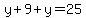 y%2B9%2By=25