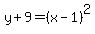 y%2B9=%28x-1%29%5E2