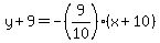 y%2B9=-%289%2F10%29%28x%2B10%29