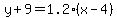y%2B9=1.2%2A%28x-4%29