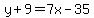 y%2B9=7x-35