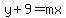 y%2B9=mx