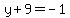 y%2B9+=+-1